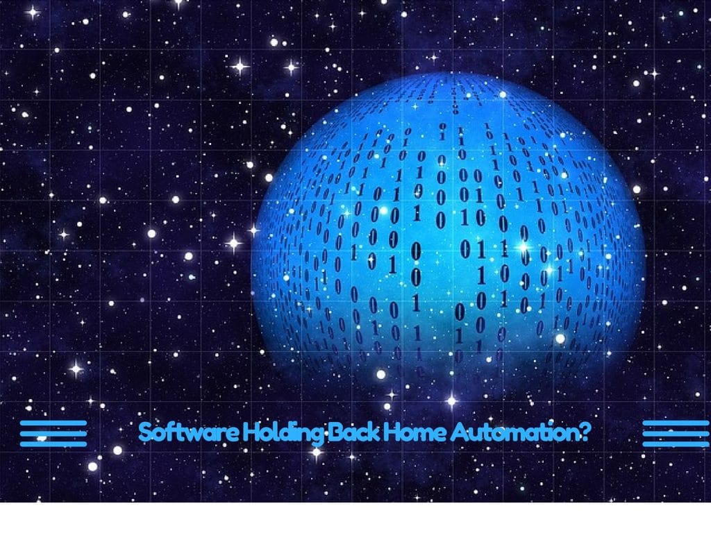 Software Holding Back Home Automation-